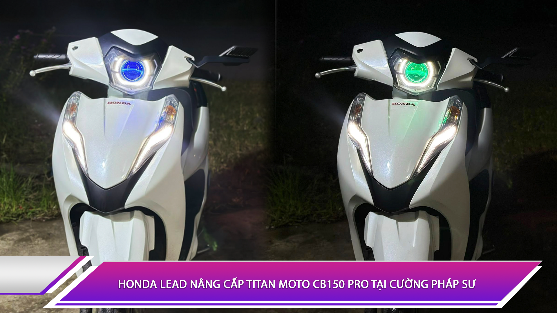 Honda Lead nâng cấp Titan Moto CB150 Pro tại Cường Pháp Sư